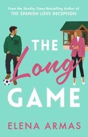 The Long Game - Elena Armas, Simon & Schuster Ltd