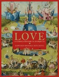 Love, A Curious History - Edward Brooke-Hitching, Simon & Schuster