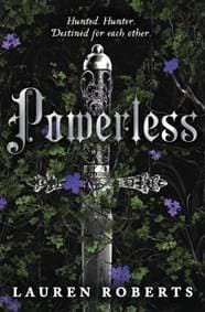 Powerless - Lauren Roberts, Simon & Schuster 1