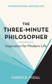 The Three-Minute Philosopher - Fabrice Midal, Orion Publishing Co 1
