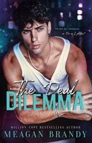 The Deal Dilemma - Meagan Brandy, Orion Publishing Co 1