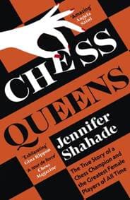 Chess Queens - Jennifer Shahade, Hodder Paperbacks