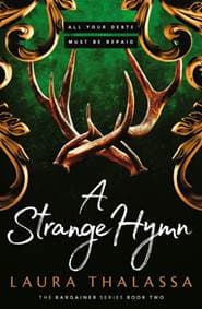 A Strange Hymn - Laura Thalassa, Hodder & Stoughton 1
