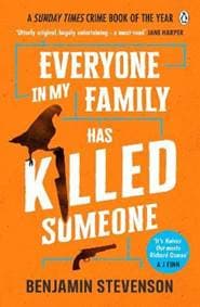 Everyone In My Family Has Killed Someone - Stevenson Benjamin