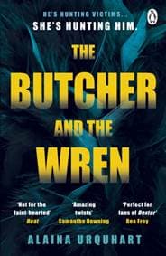 The Butcher and the Wren - Alaina Urquhart, Penguin Books