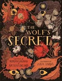 The Wolf’s Secret - Nicolas Digard, Myriam Dahman, Hachette Children's Group