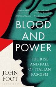 Blood and Power - John Foot, Bloomsbury Publishing 1
