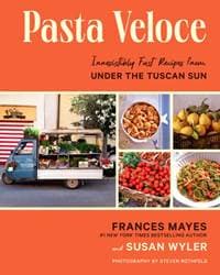 Pasta Veloce - Frances Mayes, Susan, RDN Wyler, Abrams