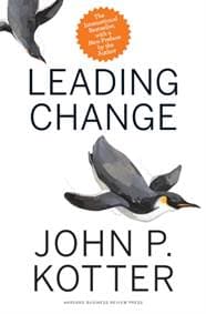 Leading Change, With a New Preface by the Author - John P. Kotter, Harvard Business Review Press 1