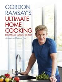 Ultimate Home Cooking - Gordon Ramsay, Hodder & Stoughton