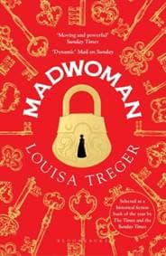 Madwoman - Louisa Treger, Bloomsbury Publishing 1