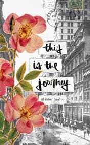This Is the Journey - Alison Malee, Andrews McMeel Publishing
