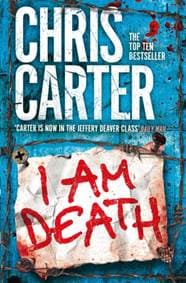 I Am Death - Chris Carter, Simon & Schuster Ltd 1