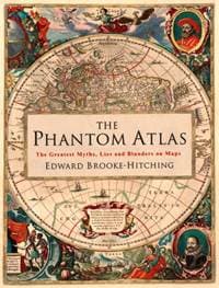 The Phantom Atlas - Edward Brooke-Hitching, Simon & Schuster Ltd 1