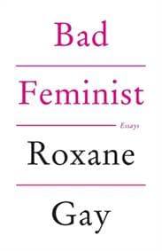 Bad Feminist - Roxane Gay, Little, Brown Book Group 1