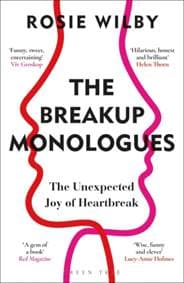 The Breakup Monologues - Rosie Wilby, Bloomsbury Publishing PLC