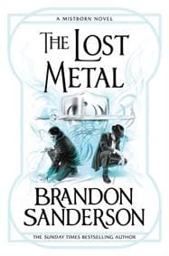 The Lost Metal - Brandon Sanderson, Orion Publishing Co 1