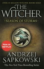 Season of Storms : A Novel of the Witcher - Now a major Netflix show - autor neuvedený