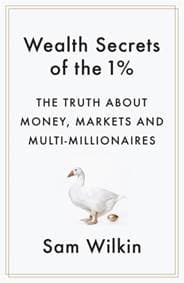 Wealth Secrets of the 1% - Sam Wilkin, Hodder & Stoughton