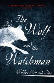1793: The Wolf and the Watchman - Niklas Natt och Dag, John Murray Press