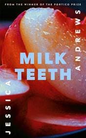 Milk Teeth - Jessica Andrews, Sceptre 1