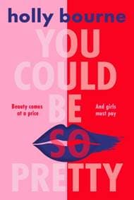 You Could Be So Pretty - Holly Bourne, Usborne Publishing Ltd