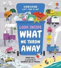 Look Inside What We Throw Away - Rose Hall, Usborne Publishing 1