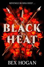 Black Heat - Bex Hogan, Orion Children's Books 1