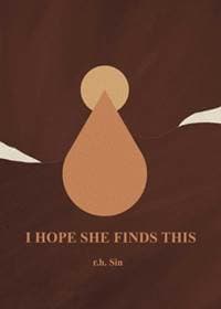 I Hope She Finds This - r.h. Sin, Andrews McMeel Publishing 1