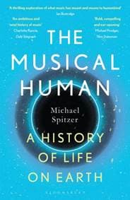 The Musical Human - Michael Spitzer, Bloomsbury Publishing 1