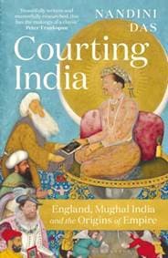 Courting India - Nandini Das, Bloomsbury Publishing 1