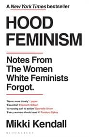 Hood Feminism - Mikki Kendall, Bloomsbury Publishing PLC 1