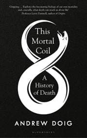 This Mortal Coil - Andrew Doig, Bloomsbury Publishing 1