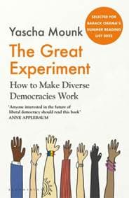 The Great Experiment - Yascha Mounk, Bloomsbury Publishing