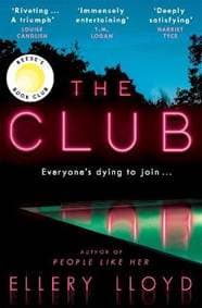 The Club: A Reese Witherspoon Book Club Pick - Lloyd Ellery 1