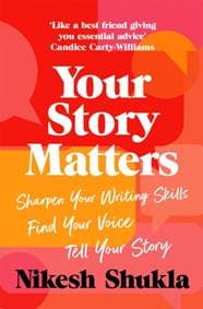 Your Story Matters - Nikesh Shukla, Bluebird