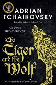 The Tiger and the Wolf - Adrian Tchaikovsky, Tor 1
