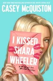 I Kissed Shara Wheeler - McQuistonová Casey