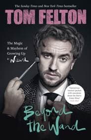 Beyond the Wand - Tom Felton, Ebury Publishing 1