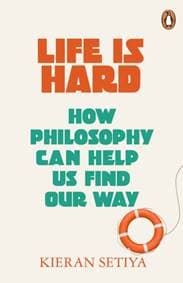 Life Is Hard - Kieran Setiya, Penguin 1