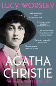 Agatha Christie - Lucy Worsley, Hodder & Stoughton 1