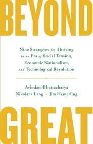 Beyond Great - Arindam Bhattacharya, Nikolaus Lang, Jim Hemerling, John Murray Press 1