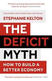 The Deficit Myth - Stephanie Kelton, John Murray Press