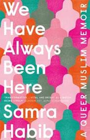We Have Always Been Here - Samra Habib, Quercus Publishing 1