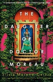 The Daughter of Doctor Moreau - Silvia Moreno-Garcia, Jo Fletcher Books