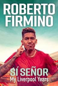 SI SENOR : My Liverpool Years - Roberto Firmino, Quercus 1