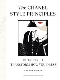 The Chanel Style Principles - Hannah Rogers, Ebury Publishing 1