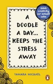 A Doodle a Day Keeps the Stress Away - Tamara Michael, Pop Press