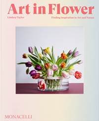 Art in Flower - Lindsey Taylor, Monacelli Press