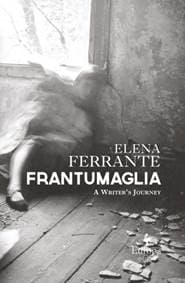 Frantamaglia - Elena Ferrante, Europa Editions 1